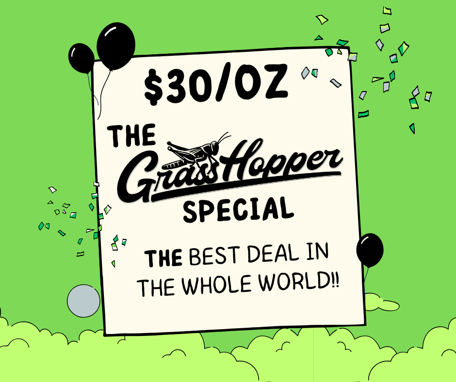 $30/oz - *GRASSHOPPER SPECIAL* Type 1 Hemp Flower